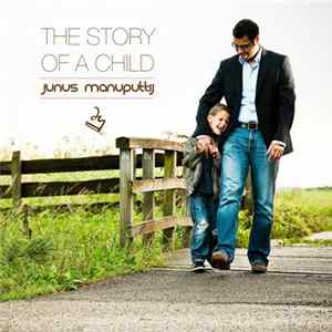 Junus Manuputtij - The Story Of A Child Album