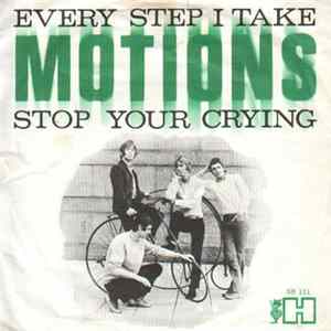 Motions - Every Step I Take / Stop Your Crying Album