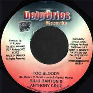 Buju Banton & Anthony Cruz / Mikelous - Too Bloody / Sticky Album
