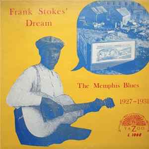 Various - Frank Stokes' Dream (The Memphis Blues 1927-1931) Album