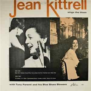 Jean Kittrell With Tony Parenti And His Blue Blues Blowers - Sings The Blues Album