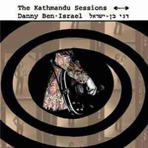 Danny Ben-Israel - The Kathmandu Sessions Album