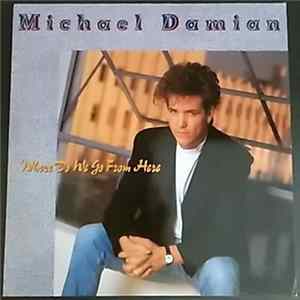 Michael Damian - Where Do We Go From Here Album