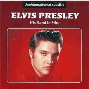 Elvis Presley - His Hand In Mine Album