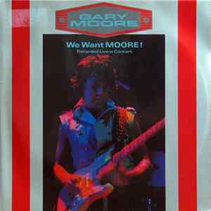 Gary Moore - We Want Moore! Album