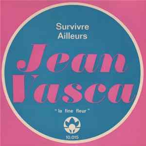Jean Vasca - Survivre / Ailleurs Album