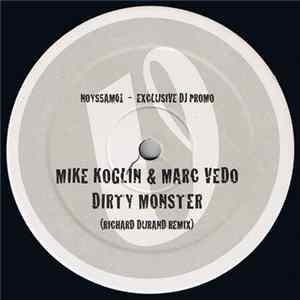 Mike Koglin & Marc Vedo - Dirty Monster Album