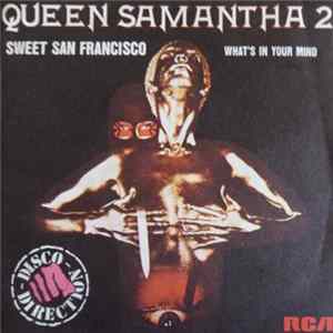 Queen Samantha 2 - Sweet San Francisco / What's On Your Mind Album