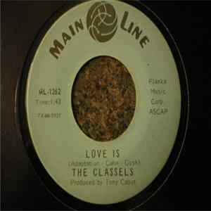 The Classels - Love Is / Tomorrow May Be Too Late Album