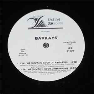 Barkays - Tell Me Sumthin Good Album