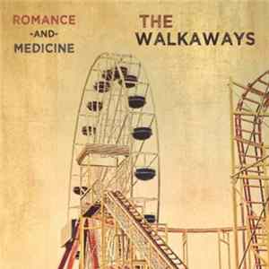 The Walkaways - Romance And Medicine Album