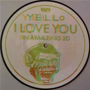 Yello - I Love You (In Amazing 3 D) Album