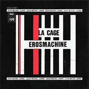 Jean Michel Jarre - La Cage / Erosmachine Album