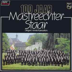 Koninklijke Zangvereniging Mastreechter Staar - 100 Jaar Mastreechter Staar Album