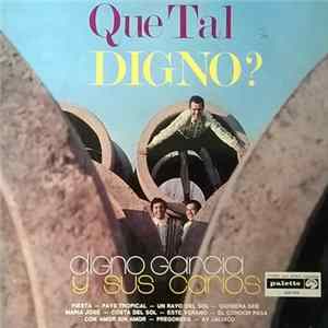 Digno Garcia Y Sus Carios - Que Tal Digno? Album
