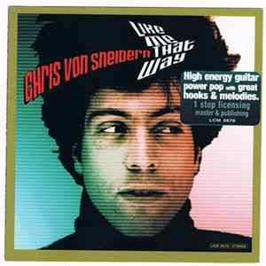 Chris von Sneidern - Like Me That Way Album