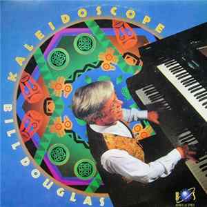 Bill Douglas - Kaleidoscope Album