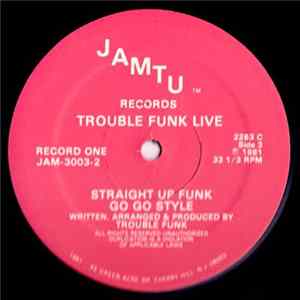 Trouble Funk - Straight Up Funk Go Go Style Album