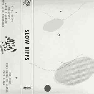 Slow Riffs - MHC000 Album