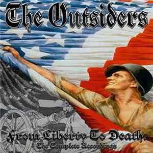 The Outsiders - From Liberty To Death (The Complete Recordings) Album