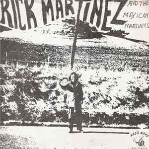 Rick Martinez And The Mexican Martians - Set For Leaving Album
