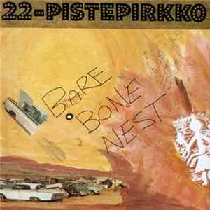 22-Pistepirkko - Bare Bone Nest Album