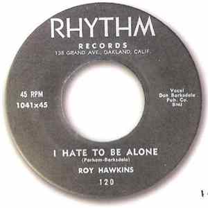 Roy Hawkins - I Hate To Be Alone Album