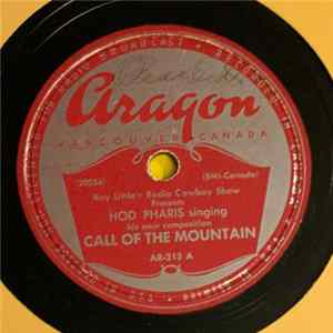 Hod Pharis, Ray Little's Radio Cowboy Show - Call Of The Mountain / Blue Mountain Waltz Album