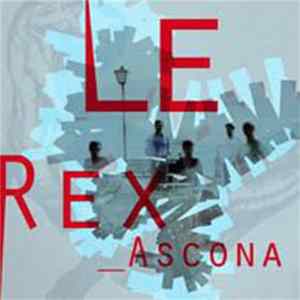 Le Rex - Ascona Album