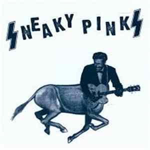 Sneaky Pinks - Sneaky Pinks Album