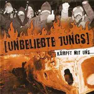 Unbeliebte Jungs - Kämpft Mit Uns Album