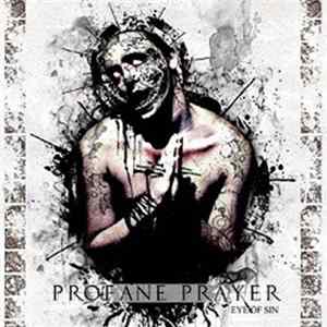 Profane Prayer - Eye Of Sin Album