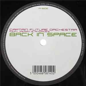 Captain Future Orchestra Feat. Perry & Rhoades - Back In Space Album