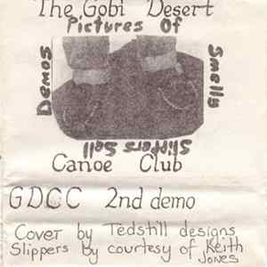The Gobi Desert Canoe Club - Pictures Of Smelly Slippers Sell Demos Album