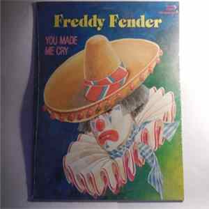 Freddy Fender - You Made Me Cry Album