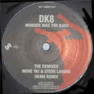 DK8 - Murder Was The Bass - Move Ya! Album