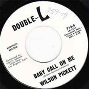 Wilson Pickett - If You Need Me / Baby Call On Me Album