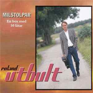 Roland Utbult - Milstolpar Album