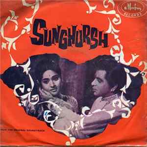 Naushad - Shakeel Badayuni - Sunghursh (From The Original Soundtrack) Album