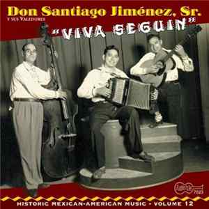 Don Santiago Jiménez, Sr. Y Sus Valedores - "Viva Seguin" Album