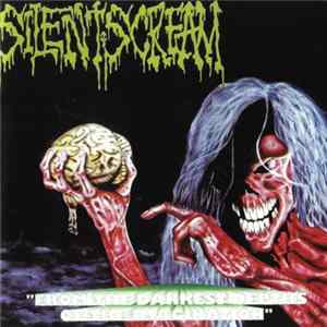 Silent Scream - From The Darkest Depths Of The Imagination Album