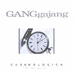 GANGgajang - Chronologica Album