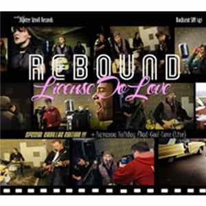 Rebound - License to Love Album