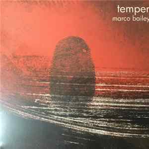 Marco Bailey - Temper Album