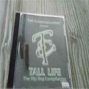 Tall Entertainment - Tall Life The Hip Hop Compilation Album