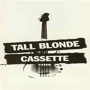 Tall Blonde - Cassette Album