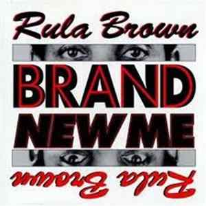 Rula Brown - Brand New Me Album