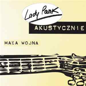 Lady Pank - Akustycznie Mała Wojna Album
