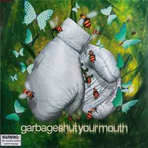 Garbage - Shut Your Mouth Album