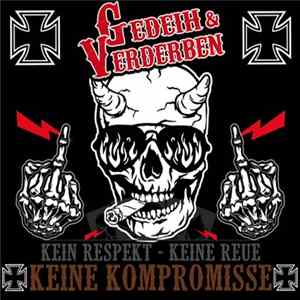 Gedeih & Verderben - Keine Kompromisse Album